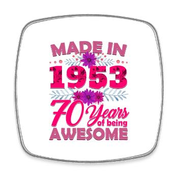 Made in 1953 70 Years of Being Awesome - 70th Birt - Square fridge magnet - white - Front