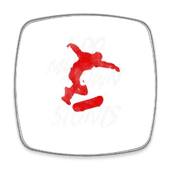 Skater Skateboard Cool Kickflip I Do My Own Stunts - Square fridge magnet - white - Front