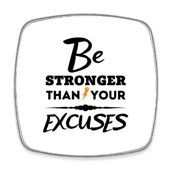 Citation de motivation - Soyez plus fort que vos excuses - Magnet carré - blanc - Devant
