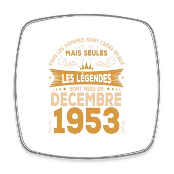 Les Légendes Sont Nées En Décembre 1953 - Magnet carré - blanc - Devant