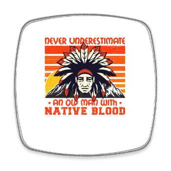 Never Underestimate Native American Old Man - Square fridge magnet - white - Front