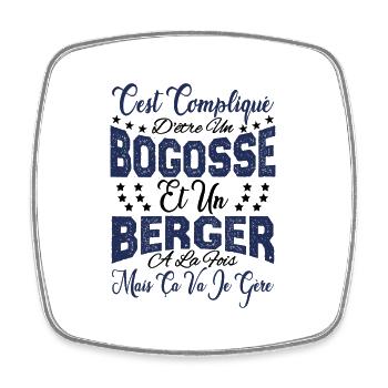 c'est compliqué d'être un Bogosse et un Berger. - Magnet carré - blanc - Devant