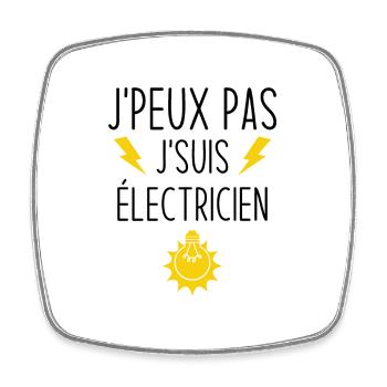 I can't I'm an electrician - Square fridge magnet - white - Front