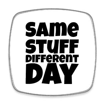 SSDD Same stuff different day - Viereckiger Kühlschrankmagnet - Weiß - Vorne