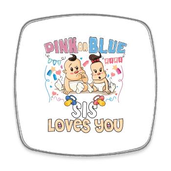 Pink or Blue Sis Loves You Best Sister Ever Big - Viereckiger Kühlschrankmagnet - Weiß - Vorne