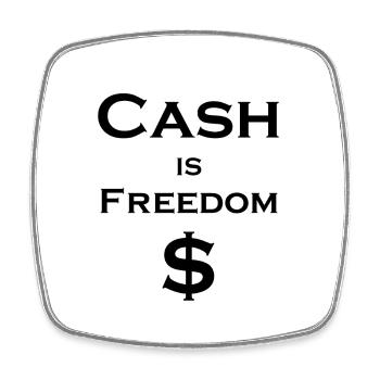 Cash is FREEDOM $ - black with white border - Square fridge magnet - white - Front