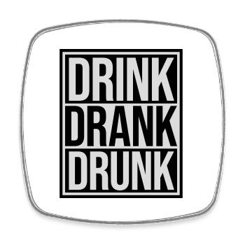 drink drank drunk Zitat - Viereckiger Kühlschrankmagnet - Weiß - Vorne