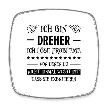 Dreher Fun Spruch Drehmaschinen Dreher Geschenk - Viereckiger Kühlschrankmagnet - Weiß - Vorne