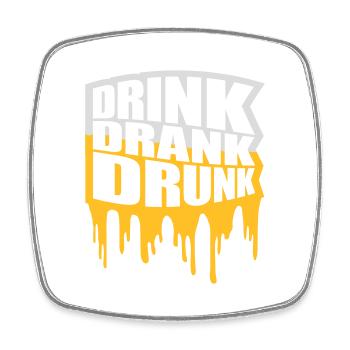 drink drank drunk Zitat - Viereckiger Kühlschrankmagnet - Weiß - Vorne