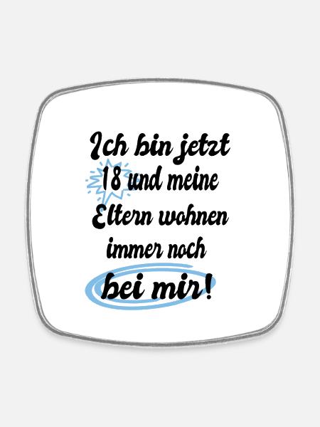 Ich bin jetzt 18 - Viereckiger Kühlschrankmagnet - Weiß