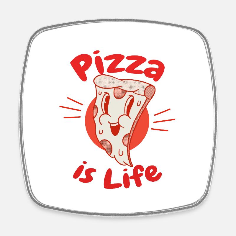 Ma Pizza - Pizza is Life - Magnet carré - blanc
