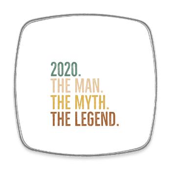 December 2020 The Man The Myth The Legend - Square fridge magnet - white - Front