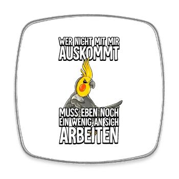 Nymphensittich Wer Nicht Mit Mir Auskommt - Viereckiger Kühlschrankmagnet - Weiß - Vorne
