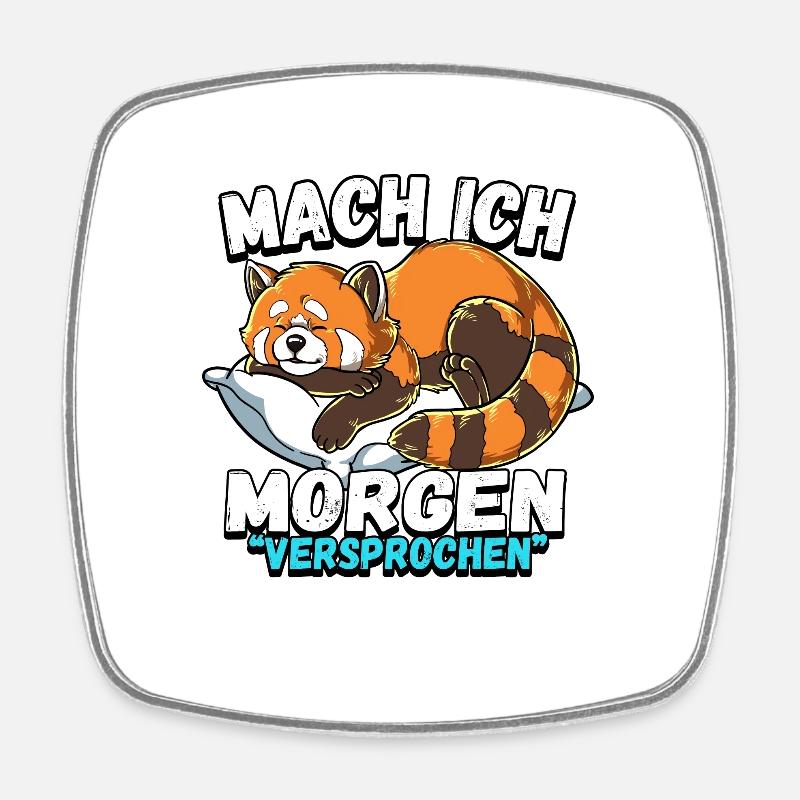 Mach Ich Morgen Versprochen Roter Panda - Viereckiger Kühlschrankmagnet - Weiß