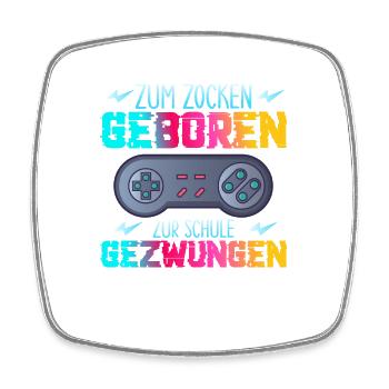 Zum Zocken Geboren Zur Schule Gezwungen - Viereckiger Kühlschrankmagnet - Weiß - Vorne