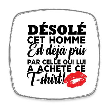 Désolé cet homme est déjà pris - Magnet carré - blanc - Devant