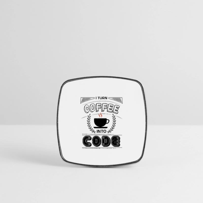 I TURN COFFEE INTO CODE Square fridge magnet