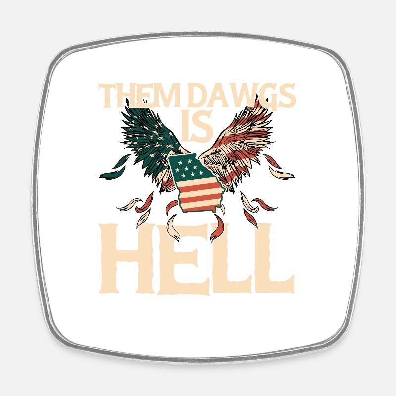Them Dawgs Is Hell - le design pour tous les fans! - Magnet carré - blanc