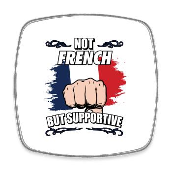 Not French But Supportive Travel Tourist French - Viereckiger Kühlschrankmagnet - Weiß - Vorne