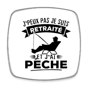 J'peux pas je suis retraité et j'ai pêche - Magnet carré - blanc - Devant