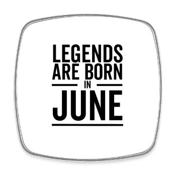 Legends Are Born in June - Square fridge magnet - white - Front