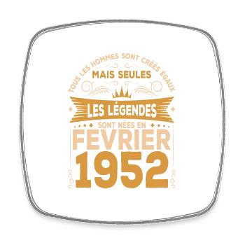 Les Légendes Sont Nées En Février 1952 - Magnet carré - blanc - Devant
