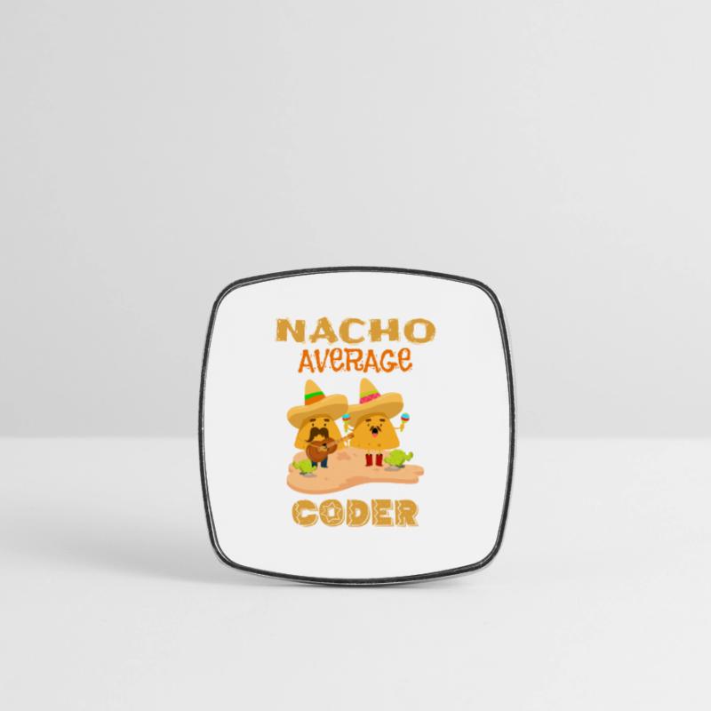 Nacho Average Coder Funny Coding Humor Joke Saying Square fridge magnet