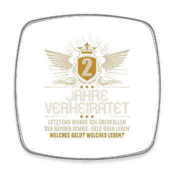 2 Jahre verheiratet zynisch 2.Hochzeitstag - Viereckiger Kühlschrankmagnet - Weiß - Vorne