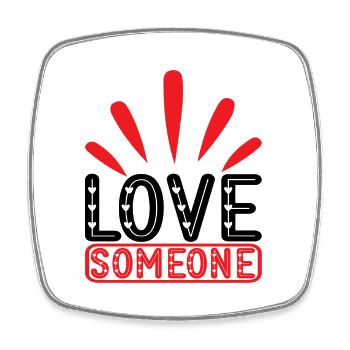 Love Someone - Square fridge magnet - white - Front