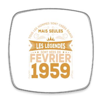 Les Légendes Sont Nées En Février 1959 - Magnet carré - blanc - Devant