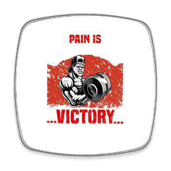 Pain is entertaining victory forever - Square fridge magnet - white - Front