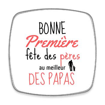 Meilleur Papa, Première Fête, Cadeau pour Père - Magnet carré - blanc - Devant