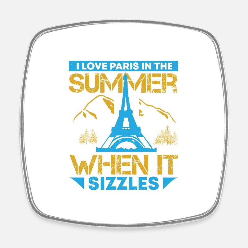 J’AIME PARIS EN ÉTÉ QUAND ÇA GRÉSILLE - Magnet carré - blanc