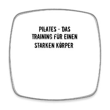 Pilates - Pilates - das Training für einen - Viereckiger Kühlschrankmagnet - Weiß - Vorne