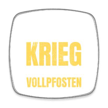 Frieden Krieg Vollpfosten Spruch Geschenkidee - Viereckiger Kühlschrankmagnet - Weiß - Vorne