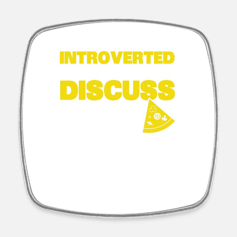 Introverted Gift Sarcastic Introverted - Square fridge magnet - white