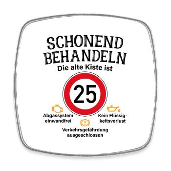 25. Geburtstag Schonend Behandeln Alte Kiste 25 - Viereckiger Kühlschrankmagnet - Weiß - Vorne
