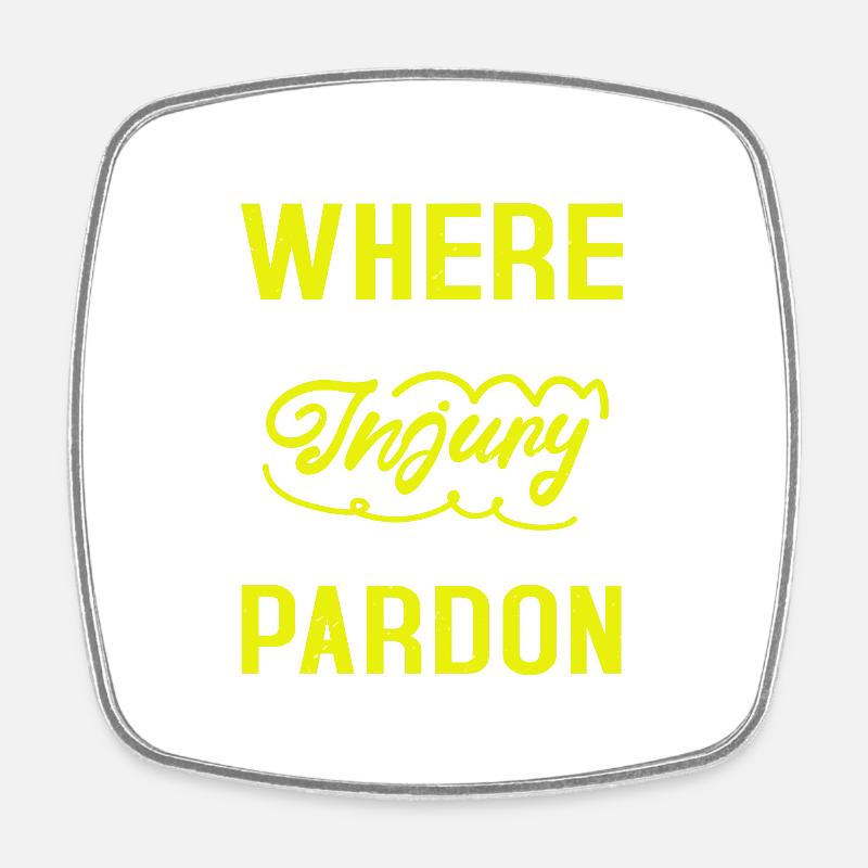 WHERE THERE IS LET ME SOW PARDON - Square fridge magnet - white