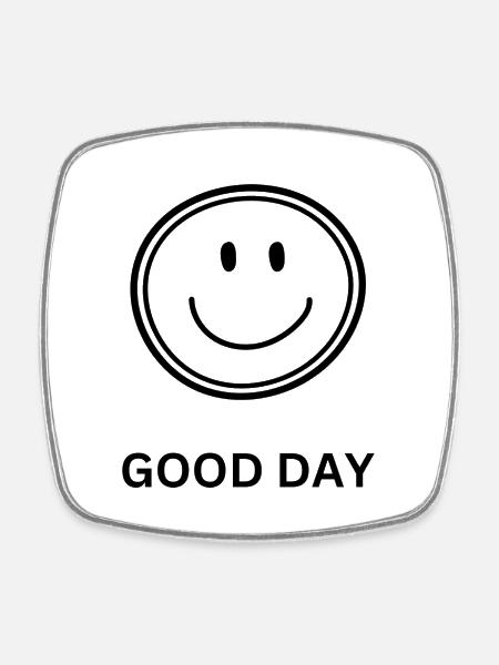 Good Day - Square fridge magnet - white