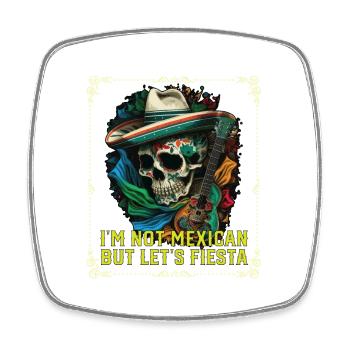 I'm Not Mexican But Lets Fiesta Mexico Pride - Viereckiger Kühlschrankmagnet - Weiß - Vorne