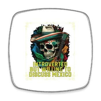 Introverted But Willing To Discuss Mexico Pride - Viereckiger Kühlschrankmagnet - Weiß - Vorne