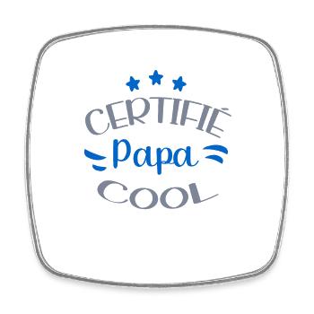 Certifié Papa Cool Idée Cadeau Pour Fête Des Pères - Magnet carré - blanc - Devant