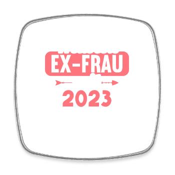 Weltbeste Ex-Frau seit 2023 Scheidungs - Viereckiger Kühlschrankmagnet - Weiß - Vorne