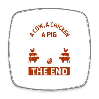 A cow, a chicken and a pig go into a - Square fridge magnet - white - Front