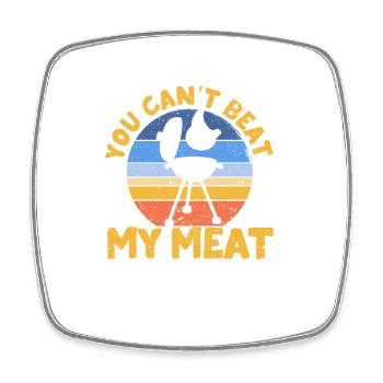 You Can't Beat My Flesh Funny - Square fridge magnet - white - Front