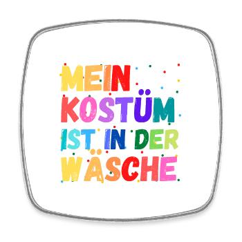 Mein Kostüm ist in der Wäscherei Carnival Party - Viereckiger Kühlschrankmagnet - Weiß - Vorne