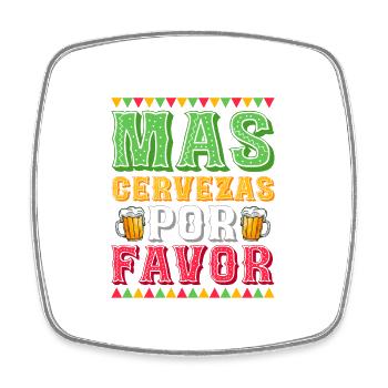 Mas Cervezas Por Favor Party Cinco De Mayo - Square fridge magnet - white - Front