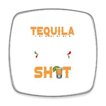 Tequila May Not Be The Answer Cinco De Mayo Party - Square fridge magnet - white - Front