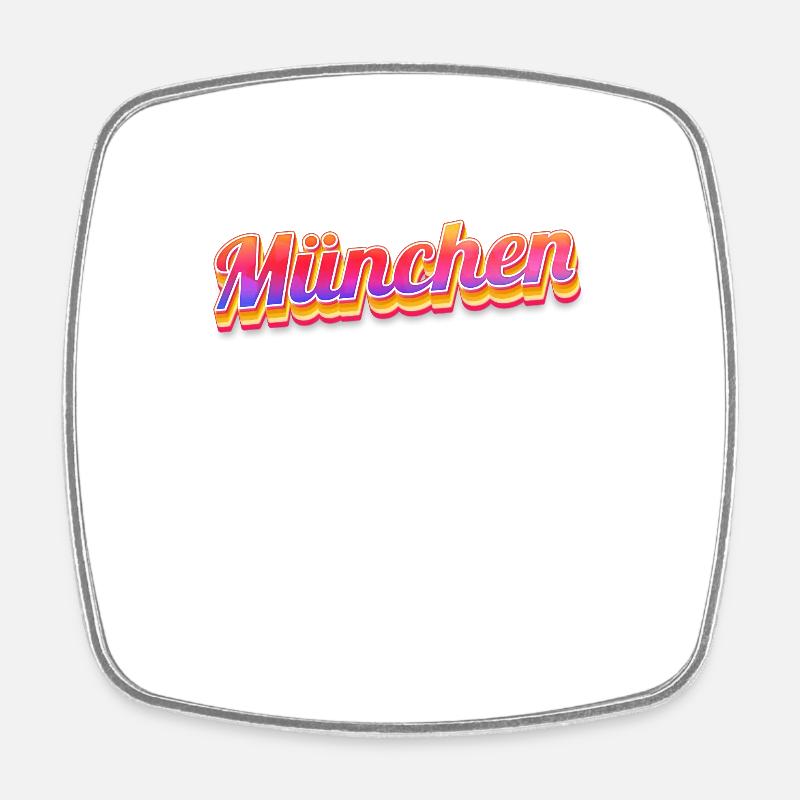 Munich Munich Munich - Magnet carré - blanc