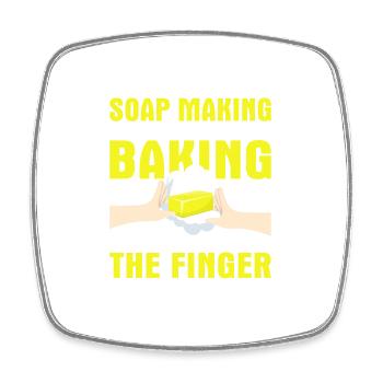 Soap Making Is Just Like Baking Soapmaker Soapmaki - Square fridge magnet - white - Front